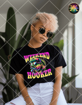 Digital Download Weekend Hooker PNG Design (NOT A PHYSICAL ITEM)